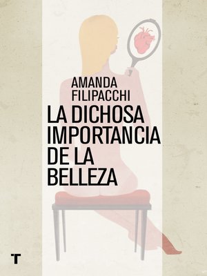 cover image of La dichosa importancia de la belleza